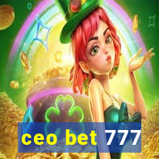 ceo bet 777